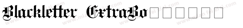 Blackletter ExtraBo字体转换